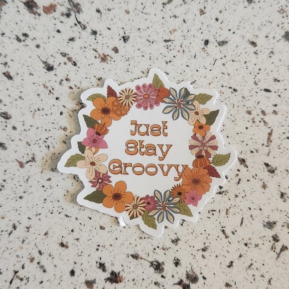 10/$10 NEW Just Stay Groovy Retro Hippie Boho Floral Sticker - Picture 1 of 2